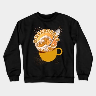 Gingerbread Spice. Spoon Overboard and Great Wave of Holiday Coffee Style Crewneck Sweatshirt